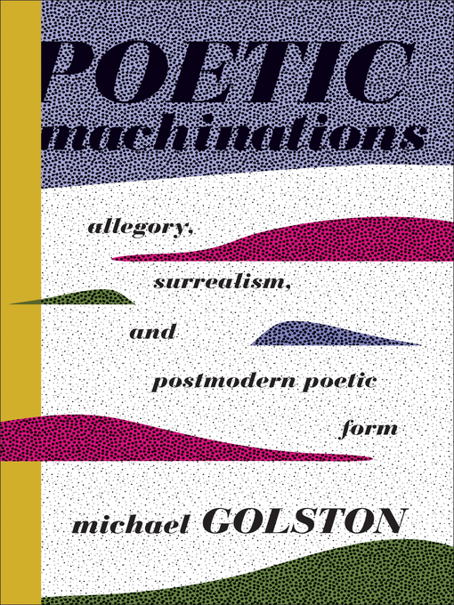 Title details for Poetic Machinations by Michael Golston - Available